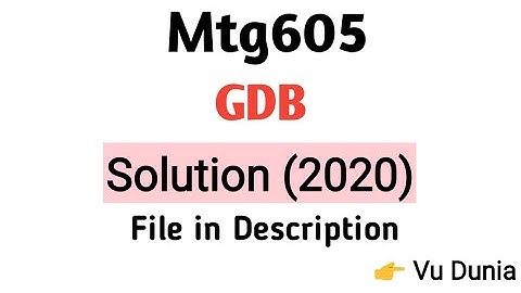 Mgt605 GDB Solution 2020 || gdb solution || solution file in Description || #VU_Dunia
