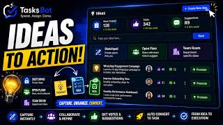 Taskbot Ideas Section Tutorial | Capture, Organize & Convert Ideas into Tasks with AI