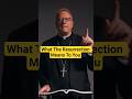 What the resurrection means to you - Bishop Barron #faith #love #life #shorts #jesus #prayer #day