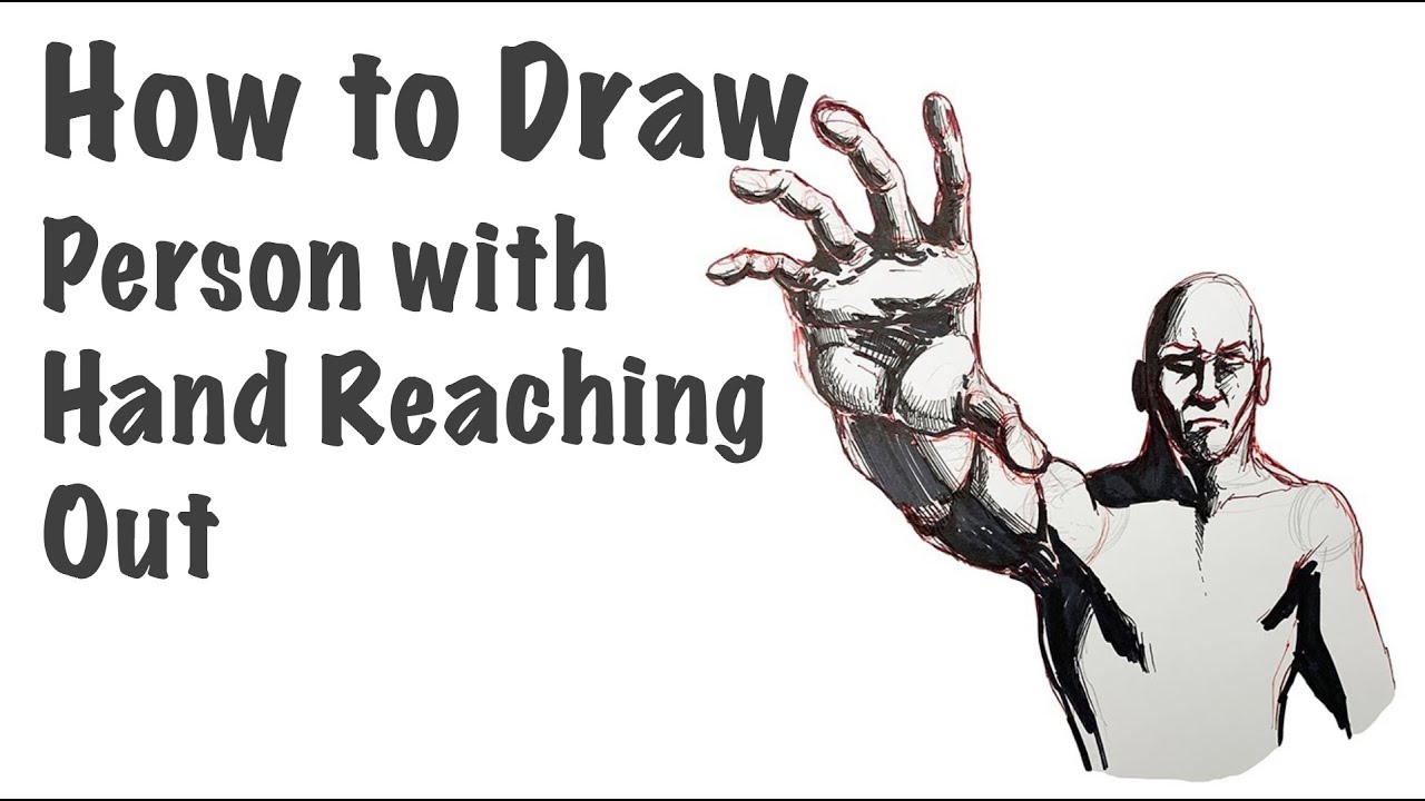 Draw A Person With Hand Reaching Out Drawing Tutorial Youtube