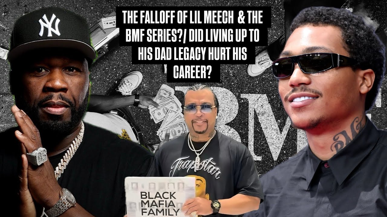 THE FALLOFF OF LIL MEECH &amp; THE BMF SERIES?/ DID LIVING UP TO HIS DAD ...