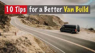 10 Beginner VAN BUILD TIPS to Get You Started | DIY Van Build Series