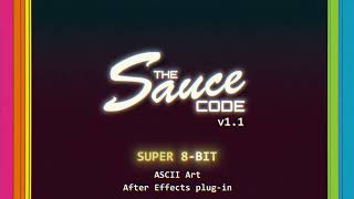 theSauceCode - ASCII Plugin for After Effects | Coming Soon