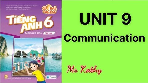 Tiếng Anh lớp 6 ( Sách mới ) Unit 9 Communication
