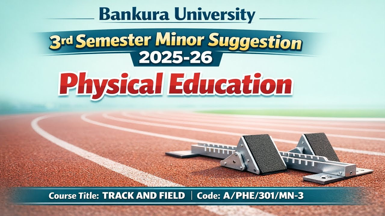 Bankura University 3rd Semester Physical Education Minor Suggestion 2025-26