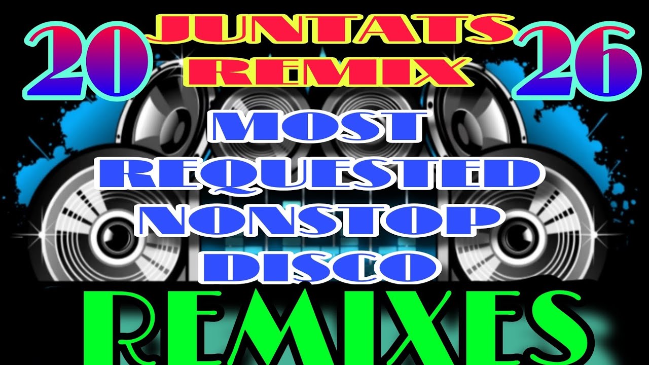 MOST REQUESTED NON STOP DISCO REMIX