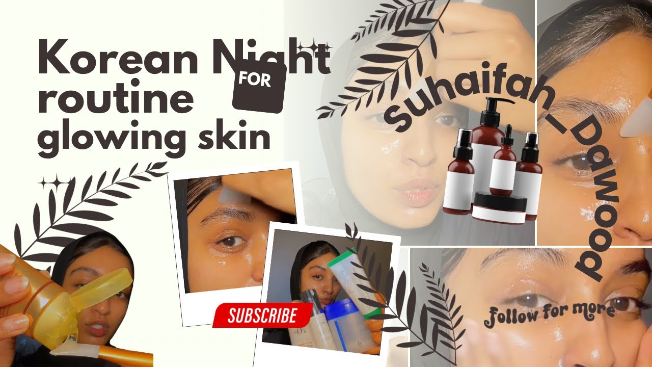 KOREAN NIGHT ROUTINE 🇿🇦 #koreanskincare | Suhaifah_Dawood - YouTube