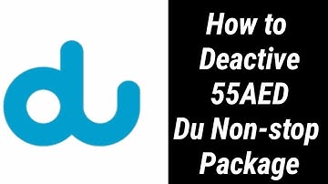 How to Deactivate Du 55 AED NON-STOP Data Packages 2020