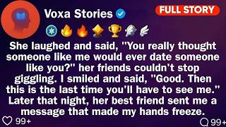 She Laughed “You Really Thought Someone Like Me Would Date Someone Like You?” | Reddit Stories