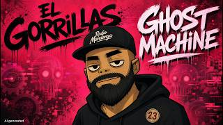 El Gorrillas - Ghost Machine (Official Animated Music Video)