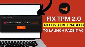 HOW TO FIX TPM 2.0 NEEDS TO BE ENABLED TO LAUNCH FACEIT AC IN WINDOWS