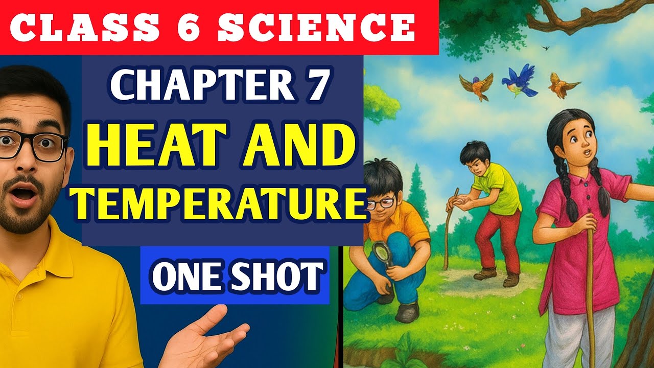 ONE SHOT | Class 6 Science Chapter 7 | Heat and Temperature | NCERT ...
