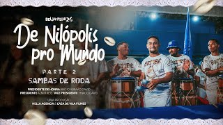 De Nilópolis pro Mundo | Parte 2 - Sambas de Roda