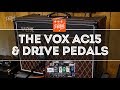 That Pedal Show – The Vox AC15: Different Drive Pedals, Guitars And A Bit Of Wet-Dry Too