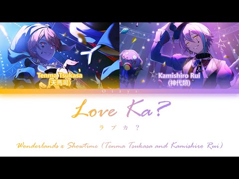 Project Sekai] Love Ka?/ラブカ？ (game cut) feat. Tsukasa, Rui