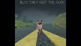 RUN, she got the gun.. | Wcue by Clouded Paws 47 views 2 weeks ago 13 seconds