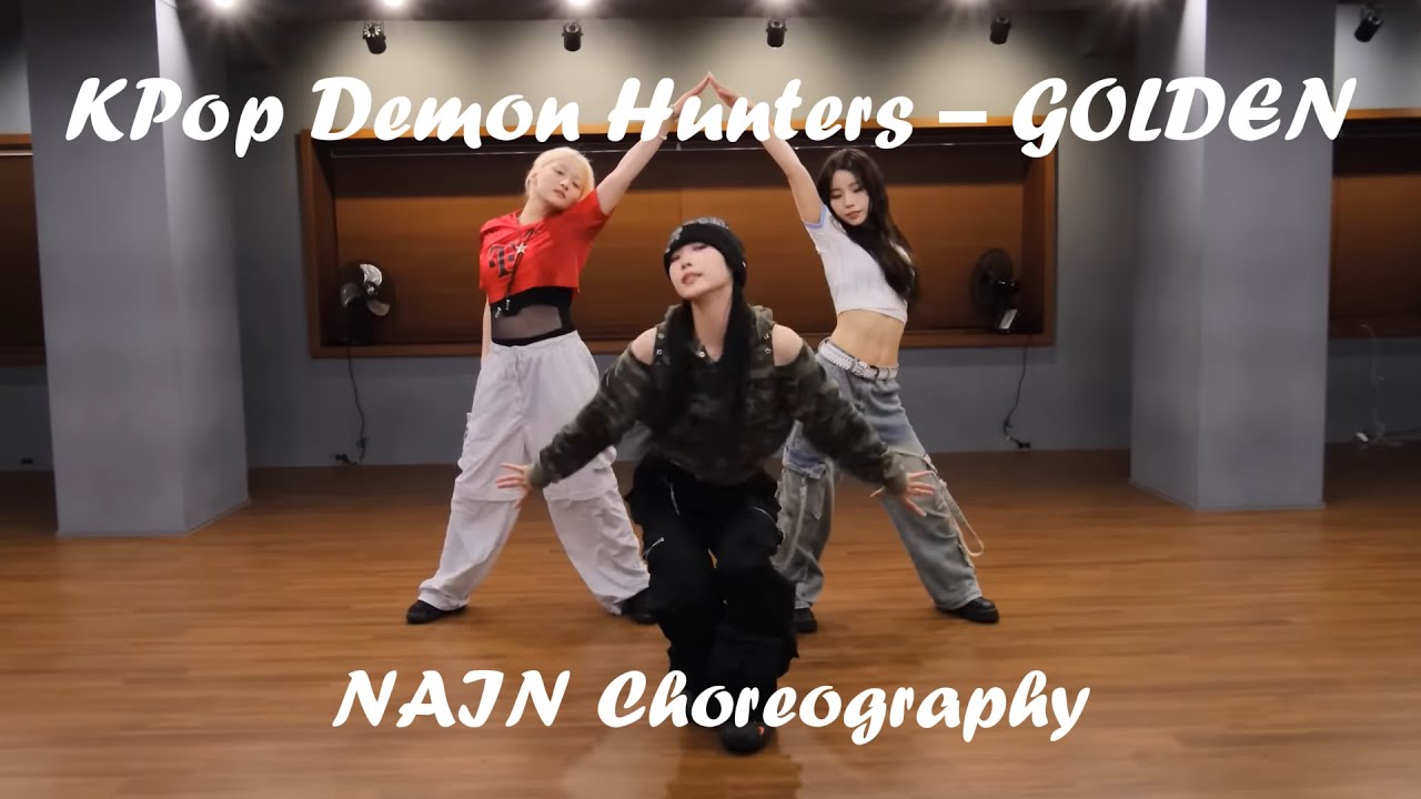 [MIRRORED] KPop Demon Hunters – GOLDEN | NAIN Choreography - YouTube