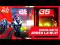 24 heures motos 2024  highlights aprs la nuit