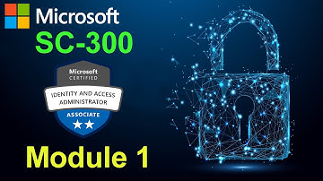 SC-300 - Implement an Identity Management Solution