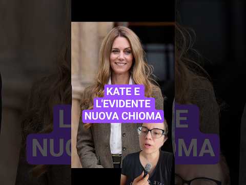 Video KATE MIDDLETON E L'EVIDENTE NUOVA CHIOMA #katemiddleton