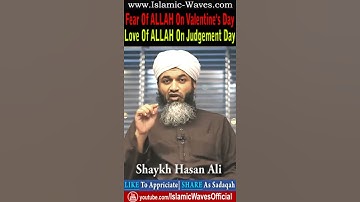 Fear Of ALLAH On Valentine