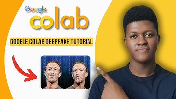 Google Colab Deepfake Tutorial (2025)