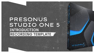 Presonus Studio One INTRO | Recording Template