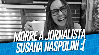 SUSANA NASPOLINI MORRE VÍTIMA DO 5º CÂNCER AOS 49 ANOS; RENATA VASCONCELLOS SOFRE E CHORA AO VIVO