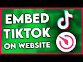 How to Embed TikTok Video on Website (Step By Step)