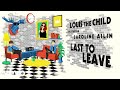 Louis The Child - Last To Leave (Audio) ft. Caroline Ailin