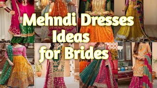 Mehndi Bride Dress Design Ideas 2024|| Latest Mehndi Dresses for Bride