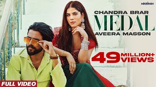 MEDAL (Official Video) Chandra Brar x MixSingh | Latest Punjabi Songs | New Punjabi Songs 2023