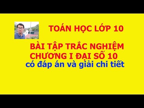 Bài tập trắc nghiệm chương 1 Đại số 10