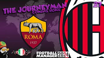 Teaching AC Milan a Lesson -  The FM24 Journeyman - C5 EP27 - AS Roma - Italy thumbnail