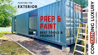 Painting Exterior of Container Home, Learn from the Pros! Best tools and product! by Containing Luxury 31,824 views 2 years ago 10 minutes, 36 seconds