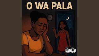 O Wa Pala