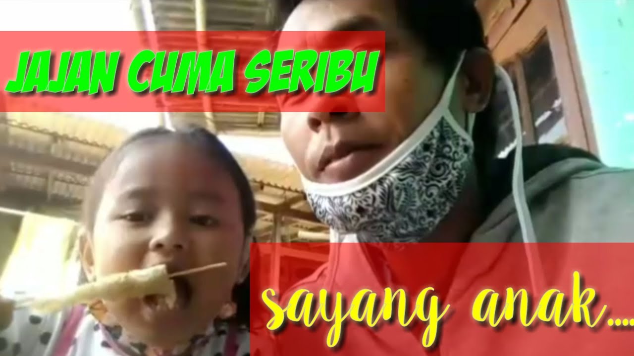  Jajanan  anak  cuma seribuan  ll sayang anak  YouTube