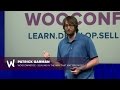 Patrick Garman - WooCommerce - Scaling In The Way That Matters