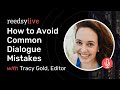 Common mistakes in writing dialogue and how to avoid them  reedsy live