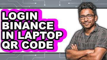 How To Login Binance In Laptop QR Code - Step By Step