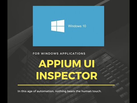 Appium Desktop Client UI Inspector- Beginners Tutorial