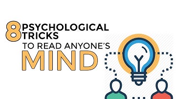 8 Psychological Tricks To READ ANYONE!