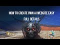 How to create own ai website easy full details
