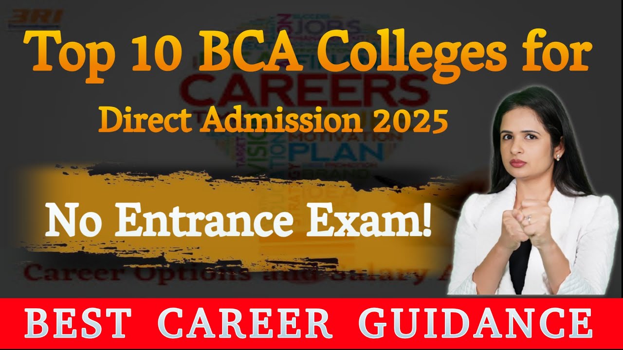 Top 10 BCA Colleges for Direct Admission 2025 | No Entrance Exam ...