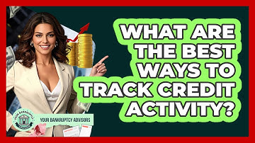 What Are The Best Ways To Track Credit Activity?