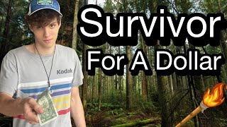 I Made My Friends Play Survivor: For A Dollar.