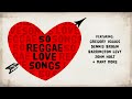 50 reggae love songs  the greatest lovers rock mix ever  jet star music