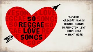 50 Reggae Love Songs - The Greatest Lovers Rock Mix, EVER! | Jet Star Music