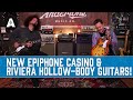 Epiphone&#39;s Classic Casino &amp; Riviera Hollow-Body Guitars have Returned!