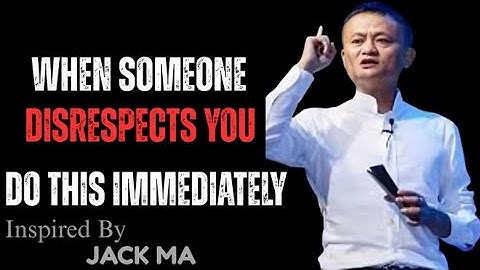 🔥 They Disrespected You? Here’s How Strong People Handle It 🔥 | JACK MA | Motivational Speech